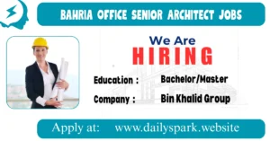 Bahria Office Senior Architect Jobs